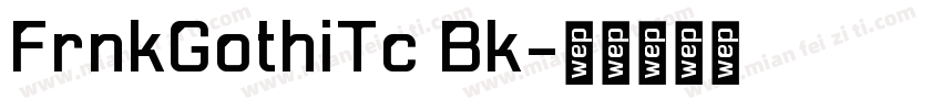 FrnkGothiTc Bk字体转换